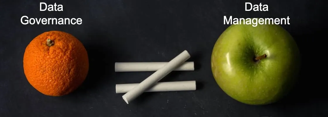 data governance vs data management - not the same